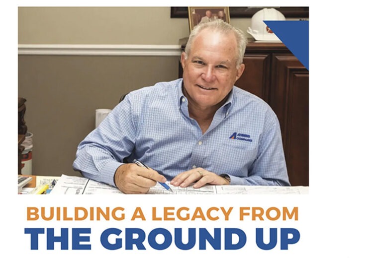 BUILDING A LEGACY FROM THE GROUND UP